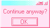 continue anyway stamp